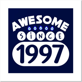 Awesome Since 1997 Posters and Art